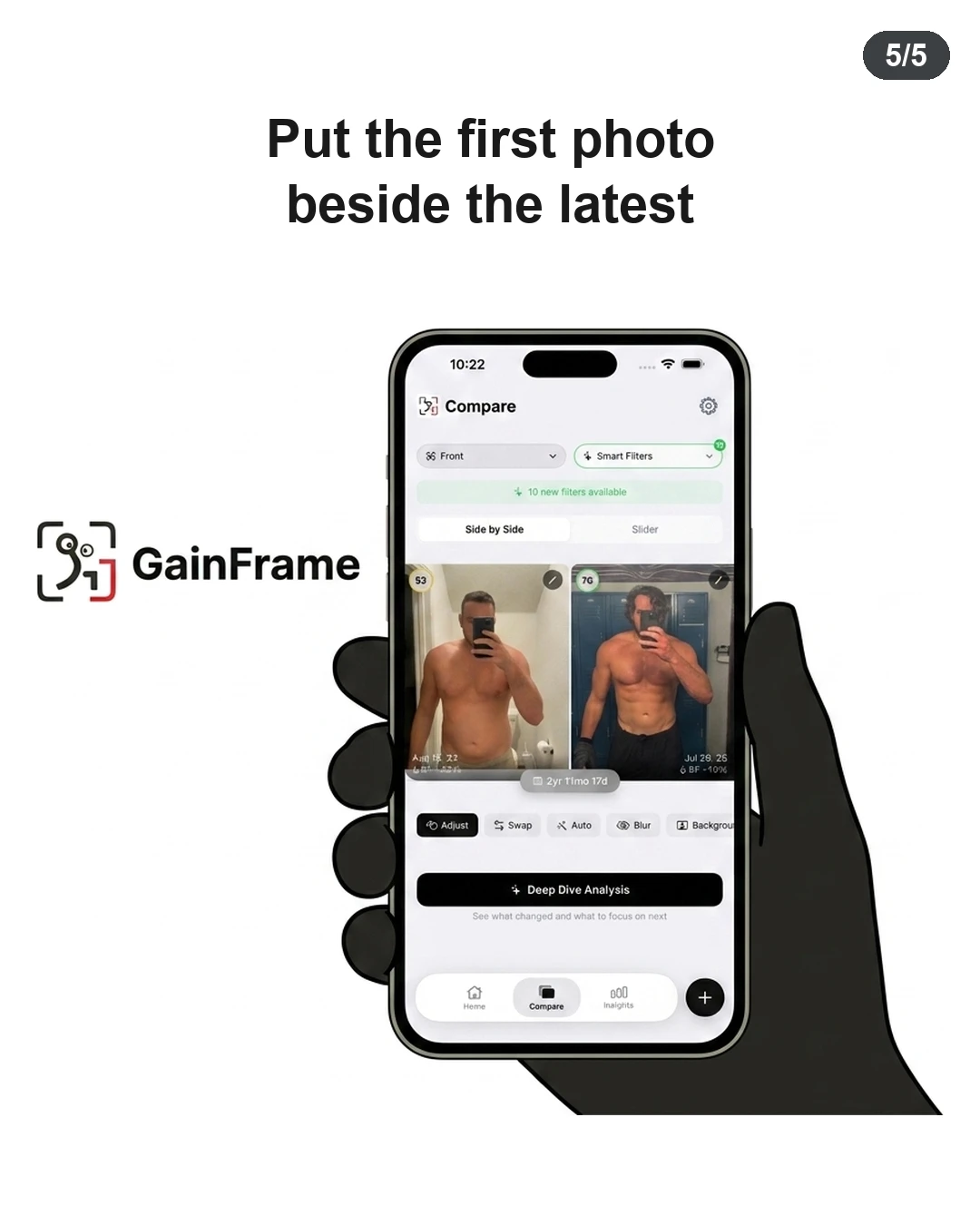 A hand holds a smartphone displaying the GainFrame app showing a side-by-side physique photo comparison to track fitness changes over time.
