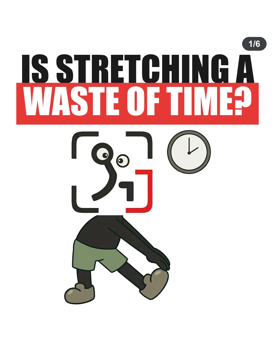 Is Stretching a Waste of Time?